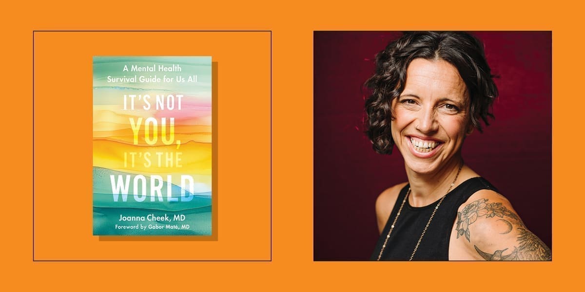 Joanna Cheek and the cover of It’s Not You, It’s the World: A Mental Health Survival Guide for Us All